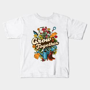 Grow Together | Gardening Kids T-Shirt